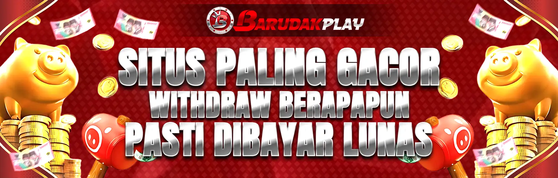 Menang Berapapun Dibayar Lunas Oleh BARUDAKPLAY
