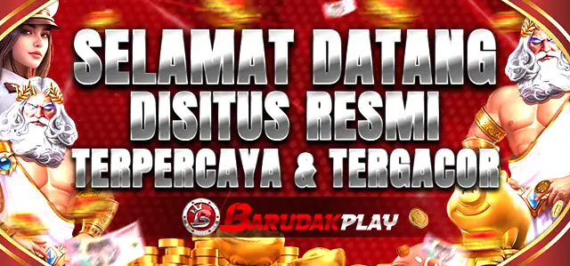 Selamat Datang di Situs Resmi BARUDAKPLAY