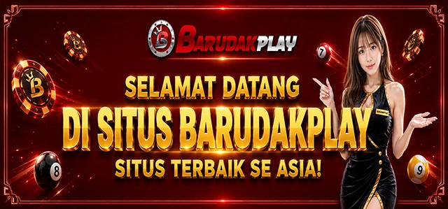 Selamat Datang di Situs Resmi BARUDAKPLAY